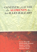 CONÈIXER I GAUDIR ELS ALIMENTS DE LES ILLES BALEARS - Llibres de consulta - Recursos - Illes Balears - Productes agroalimentaris, denominacions d'origen i gastronomia balear